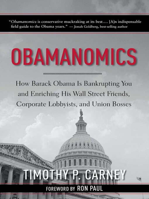 Title details for Obamanomics by Timothy P. Carney - Available